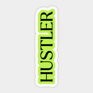 Hustle in Style: Typographic 'Hustler' Artwork - Hustler Sticker